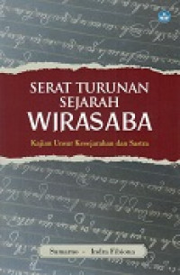 Serat Turunan Sejarah Wirasaba : Kajian Unsur Kesejarahan Dan Sastra