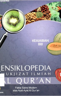 Ensiklopedia Mukjizat Ilmiah Al Qur'an 10 : Keajaiban Biji