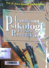 Landasan Psikologi Proses Pendidikan