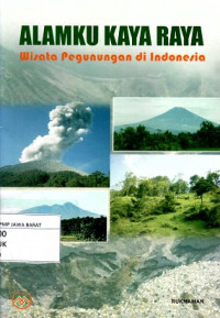 Alamku Kaya Raya : Wisata Pegunungan di Indonesia