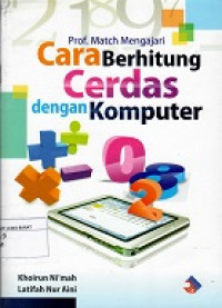 Prof. Match Mengajari Cara Berhitung Cerdas dengan Komputer