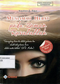 Muslimah Hebat di Zaman Rasulullah