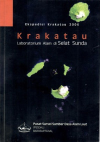 Ekspedisi Krakatau 2006 : Krakatau Laboratorium Alam di Selat Sunda