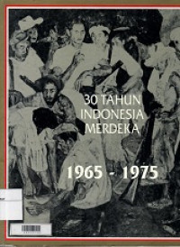 30 Tahun Indonesia Merdeka 1974 - 1975