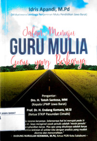 Jalan Menuju Guru Mulia Guru yang Berkarya