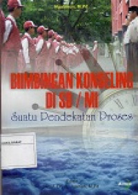 Bimbingan Konseling di SD/MI Suatu Pendekatan Proses