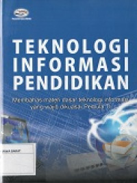 TEKNOLOGI INFORMASI PENDIDIKAN