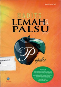 Hadits Lemah & Palsu yang Populer