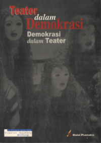 Teater dalam Demokrasi, Demokrasi dalam Teater