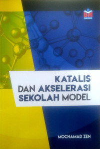 Katalis Dan Akselerasi Sekolah Model