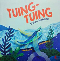 Tuing-Tuing si Ikan Terbang