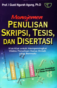 Manajemen Penulisan Skripsi, Tesis Dan Disertasi