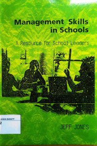 Management SKills in Schools : A Resource For Schoool Leaders