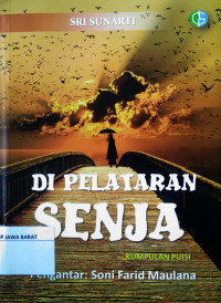 Di Pelataran Senja : Kumpulan Puisi