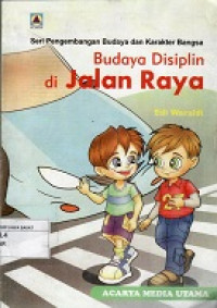 Budaya Disiplin di Jalan Raya