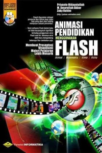 Animasi Pendidikan Menggunakan Flash : Membuat Presentasi Visualisasi Materi Pelajaran Lebih Menarik