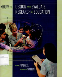 How to design and evaluate research in education