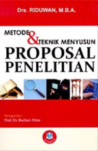 Metode dan Teknik Menyusun Proposal  Penelitian