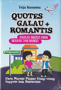 Quotes Galau + Romantis : Bahasa Inggris Bikin Ngakak dan Romantis