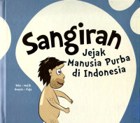 Sangiran Jejak Manusia Purba di Indonesia