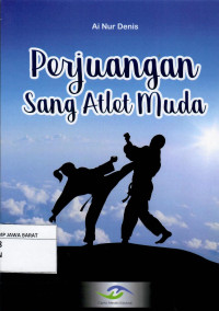 Perjuangan Sang Atlet Muda