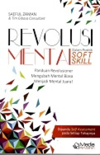 Revolusi Mental Dalam Praktik Soft Skill