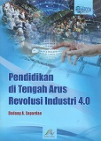 Pendidikan di Tengah Revolusi Industri 4.0