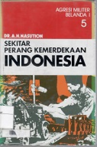 Sekitar Perang Kemerdekaan Indonesia 5