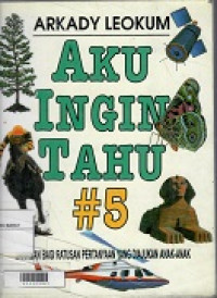 Aku ingin tahu # 5