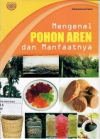 Mengenal Pohon Aren dan Manfaatnya