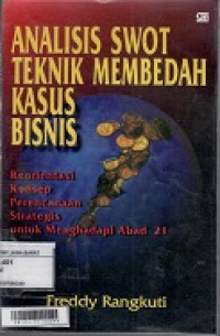 Analisis SWOT Teknik Membedah Kasus Bisnis