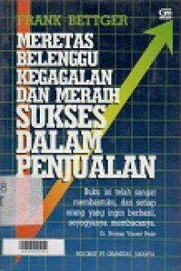 Meretas belenggu Kegagalan dan Meraih Sukses dalam Penjualan