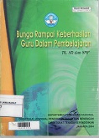 Bunga Rampai Keberhasilan guru dalam pembelajaran TK SD, dan SMP