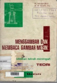 Menggambar dan Membaca Gambar Mesin untuk Pendidikan Teknik Menengah