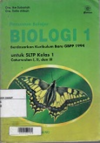 Biologi 1 untuk SLTP kelas 1 cawu I, II dan III