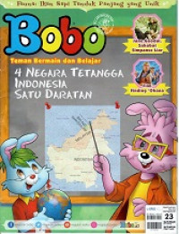 Majalah Bobo : Edisi 4 Negara Tetangga Indonesia Sati Daratan