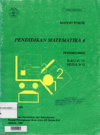 Pendidikan Matematika 4 Modul 9-12