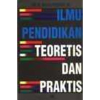 Ilmu Pendidikan Teoretis dan Praktis