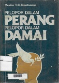 Pelopor dalam Perang Pelopor dalam Damai