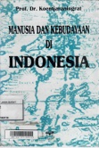 MANUSIA DAN KEBUDAYAAN DI INDONESIA