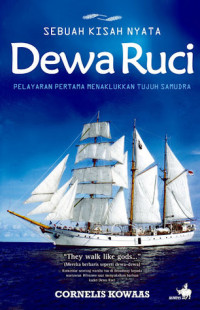 Dewa Ruci : Pelayaran Pertama Menaklukan Tujuh Samudra