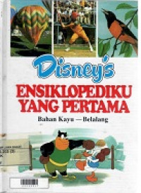 Disney's Ensiklopediku Yang Pertama Jilid 3 (Bahan Kayu - Belalang)