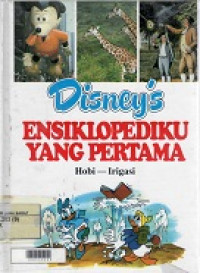 Disney's Ensiklopediku Yang Pertama Jilid 9 (Hobi - Irigasi)