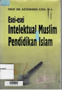 Esai-esai Intelektual Muslim Dan Pendidikan Islam