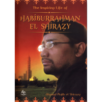 The Inspiring Life of Habiburrahman El Shirazy