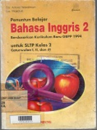 Bahasa Inggris 2 untuk SLTP kelas II cawu 1,2 dan 3