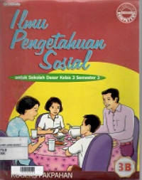 Ilmu Pengetahuan Sosial : untuk Sekolah Dasar Kelas 3 Semester 2 (3B)