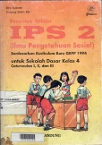 IPS 2 Untuk Sekolah Dasar Kelas 4 Cawu I.II. Dan III