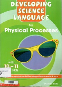 Developing Science Language for Physical Processes 10 - 11