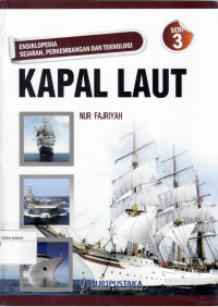 Ensiklopedia Seri 3 : Sejarah dan Perkembangan Kapal Laut